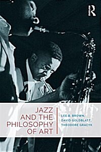 Jazz and the Philosophy of Art (Paperback)