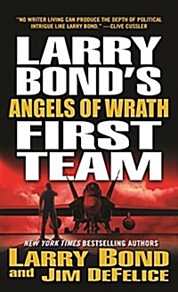 Larry Bonds First Team: Angels of Wrath (Mass Market Paperback)