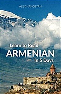 Learn to Read Armenian in 5 Days (Paperback)