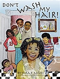 Dont Wash My Hair! (Hardcover)