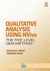 Qualitative analysis using NVivo : the five-level QDA method