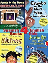 4 Spanish-English Books for Kids - 4 libros biling?s para ni?s: With pronunciation guide (Hardcover)