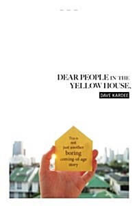 Dear People in the Yellow House (Paperback)