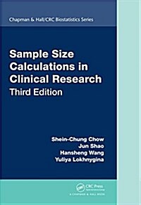 Sample Size Calculations in Clinical Research (Hardcover, 3 ed)