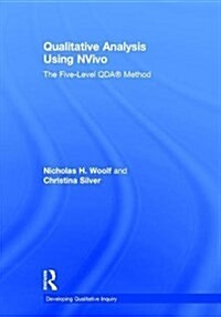 Qualitative Analysis Using NVivo : The Five-Level QDA® Method (Hardcover)