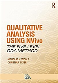 Qualitative Analysis Using NVivo : The Five-Level QDA® Method (Paperback)