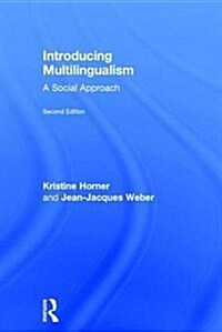 Introducing Multilingualism : A Social Approach (Hardcover, 2 ed)