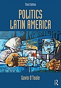 Politics Latin America (Paperback, 3 ed)
