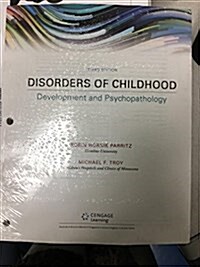 Disorders of Childhood: Development and Psychopathology, Loose-Leaf Version (Loose Leaf, 3)