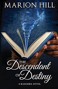 The Descendant of Destiny (Paperback, Revised with Au)