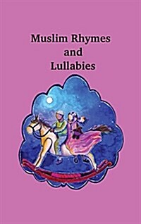Muslim Rhymes and Lullabies (Hardcover)