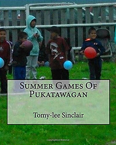 Summer Games of Pukatawagan (Paperback)