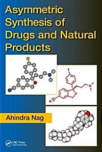 Asymmetric Synthesis of Drugs and Natural Products (Hardcover)
