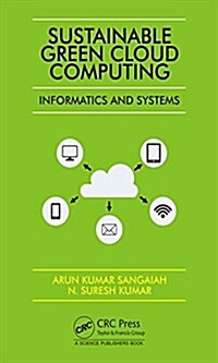 Sustainable Green Cloud Computing: Informatics and Systems (Hardcover)