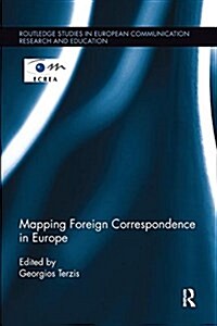 Mapping Foreign Correspondence in Europe (Paperback)