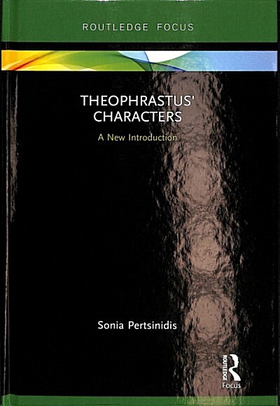 Theophrastus Characters : A New Introduction (Hardcover)