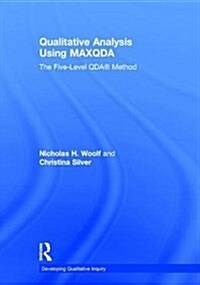 Qualitative Analysis Using MAXQDA : The Five-Level QDA™ Method (Hardcover)