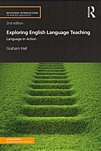 Exploring English Language Teaching : Language in Action (Paperback, 2 ed)