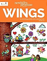 Your Newborn Promise Project Wings: An Enriching Activity and Coloring Book (Paperback)