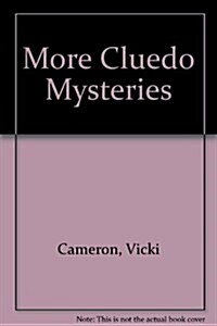 More Cluedo Mysteries 1 (Hardcover)