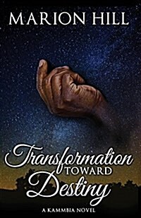 Transformation Towards Destiny (Paperback)