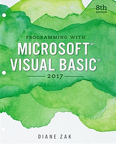 Programming with Microsoft Visual Basic 2017, Loose-Leaf Version (Loose Leaf, 8)