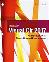 Microsoft Visual C# 2017: An Introduction to Object-Oriented Programming, Loose-Leaf Version (Loose Leaf, 7)