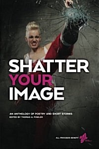 Shatter Your Image (Paperback)