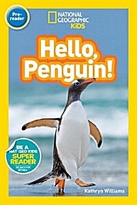 National Geographic Readers: Hello, Penguin! (Pre-Reader) (Library Binding)