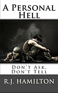 A Personal Hell: Dont Ask, Dont Tell (Paperback)