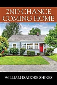 2nd Chance Coming Home (Paperback)