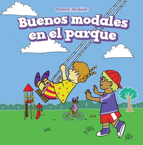 Buenos Modales En El Parque (Good Manners at the Playground) (Paperback)