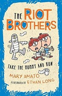 Take the mummy and run :the Riot Brothers are on a roll 