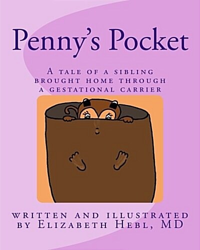 Pennys Pocket: A Tale of a Sibling Brought Home Through a Gestational Carrier (Paperback)