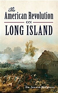 The American Revolution on Long Island (Hardcover)