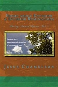 Poems about Exterior and Interior Ruminations (Paperback)