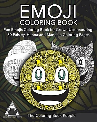 Emoji Coloring Book: Fun Emojis Coloring Book for Grown-Ups Featuring 30 Paisley, Henna and Mandala Coloring Pages (Paperback)