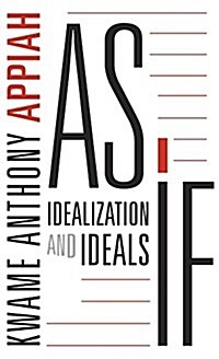 As If: Idealization and Ideals (Hardcover)