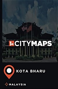 City Maps Kota Bharu Malaysia (Paperback)