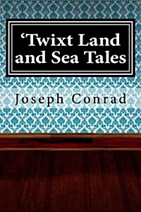 Twixt Land and Sea Tales (Paperback)