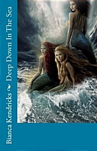 Deep Down in the Sea (Paperback)