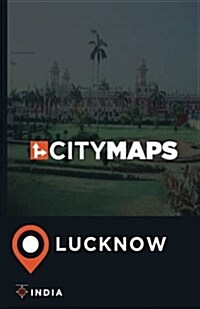 City Maps Lucknow India (Paperback)