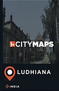 City Maps Ludhiana India (Paperback)