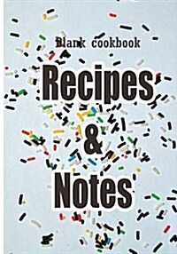 Blank Cookbook: Recipes & Notes: 7x10 with 100 Pages Blank Recipe Paper for Jotting Down Your Recipes (Paperback)