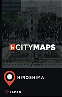 City Maps Hiroshima Japan (Paperback)