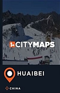 City Maps Huaibei China (Paperback)