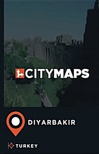 City Maps Diyarbakir Turkey (Paperback)