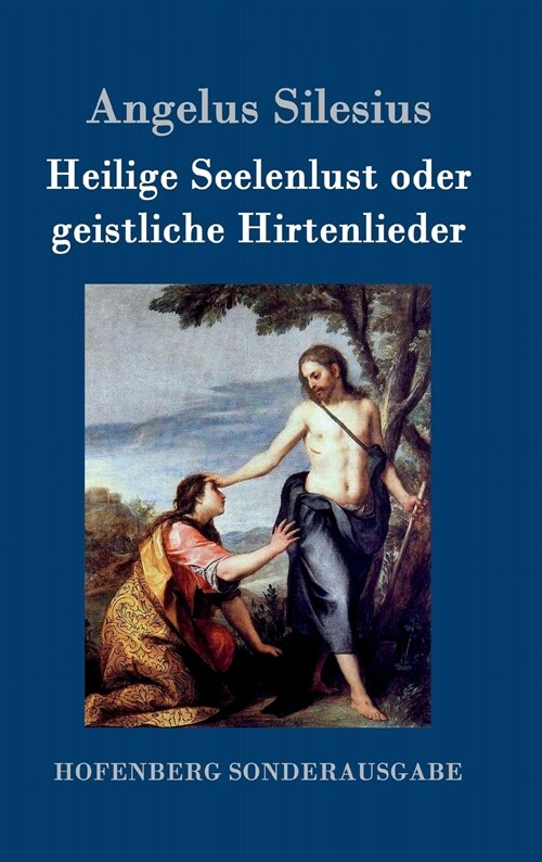 Heilige Seelenlust Oder Geistliche Hirtenlieder (Hardcover)