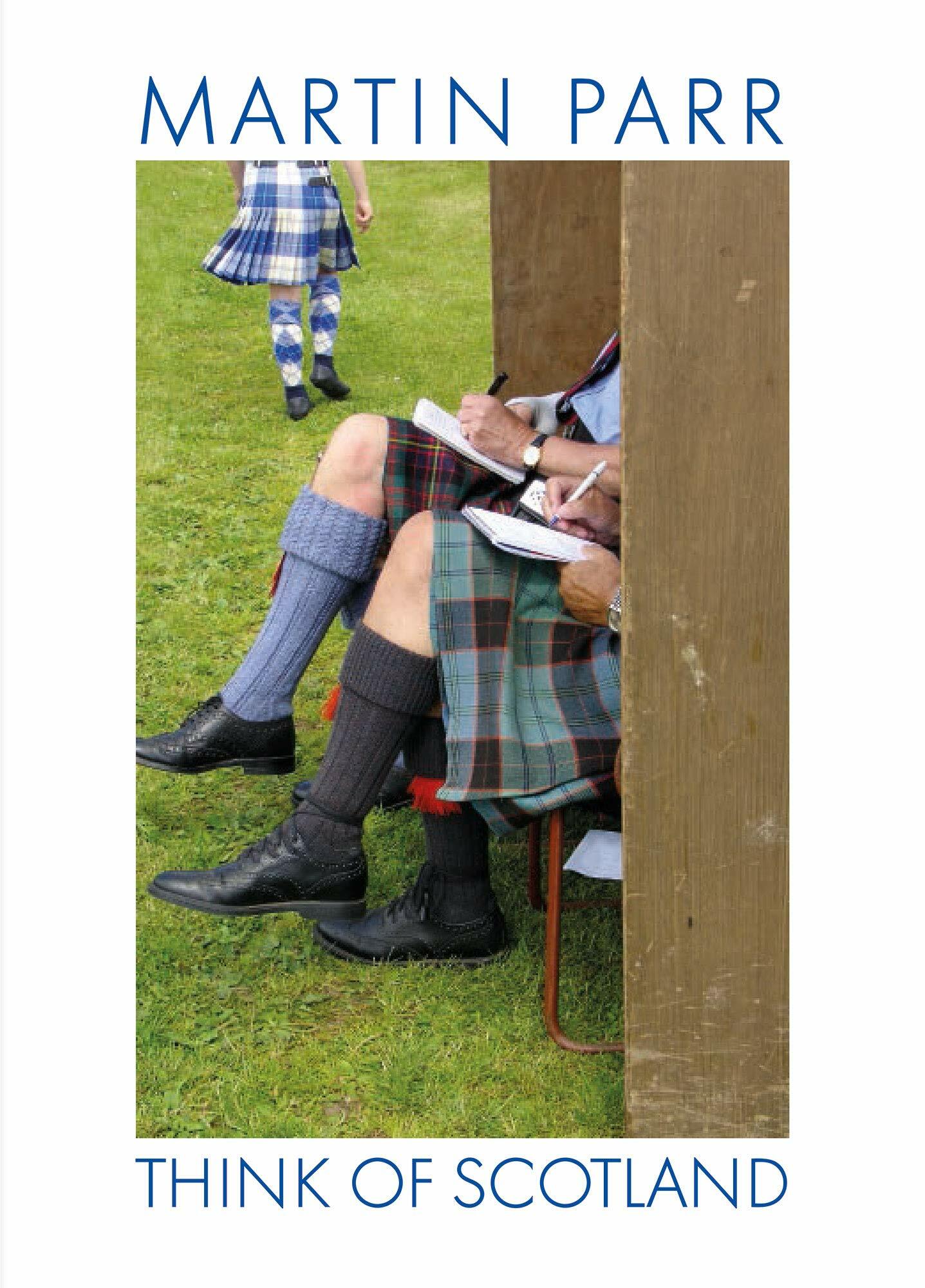 Martin Parr: Think of Scotland (Hardcover)