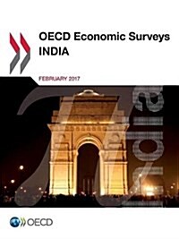 OECD Economic Surveys: India 2017 (Paperback)